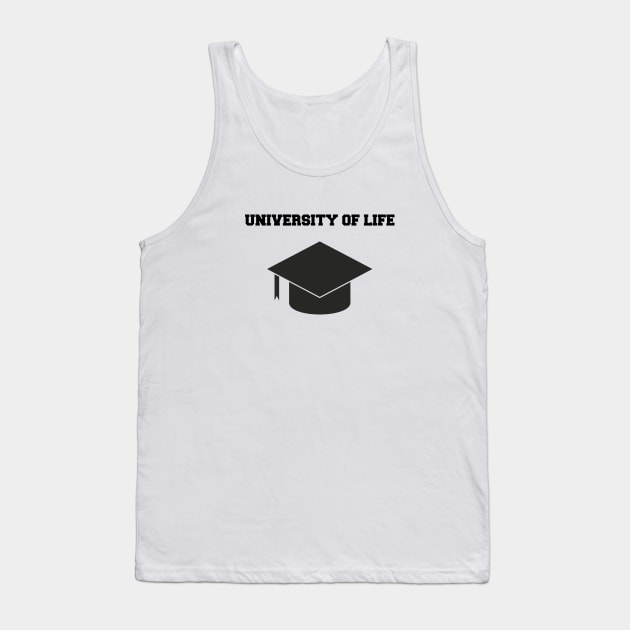 UNIVERSITY OF LIFE Tank Top by jcnenm